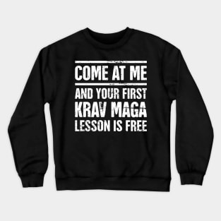 Funny Krav Maga Martial Arts Quote Crewneck Sweatshirt